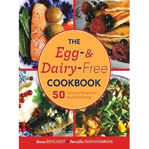 Egg- and Dairy-Free Cookbook: 50 Tasty Family Recipes