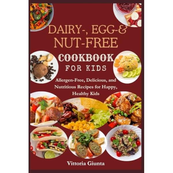 Allergen-Free Cookbook for Kids: Delicious Recipes