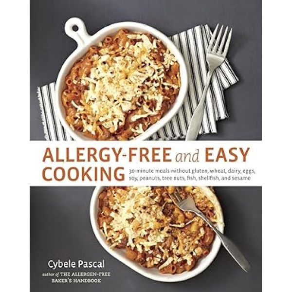 Allergy-Free 30-Minute Meals: A Cookbook